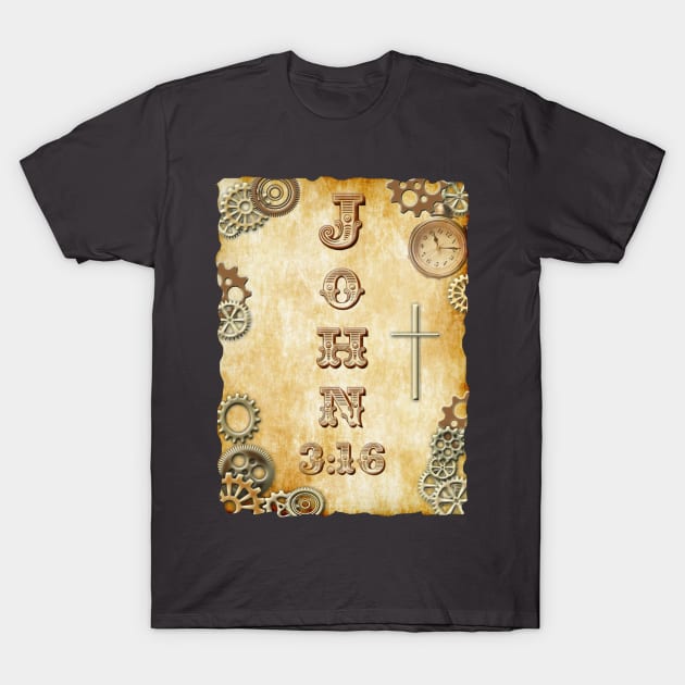 Steampunk Bible Verse- John 3:16 T-Shirt by heatheranneworld